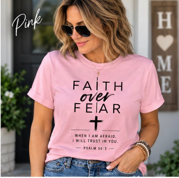 Faith Over Fear Psalm 56:3 Christian T-Shirt