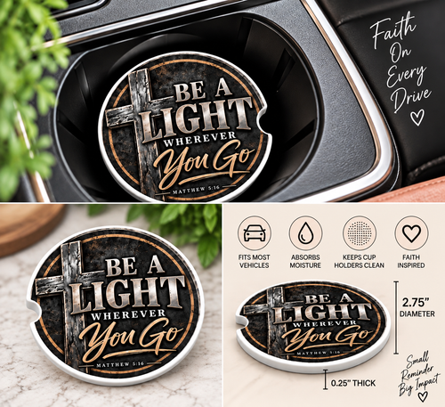 Faith on the Go - Be a Light Christian Car Coaster
