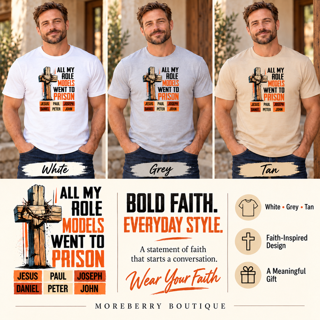 All My Role Models Went to Prison, The Life Christian T-Shirt